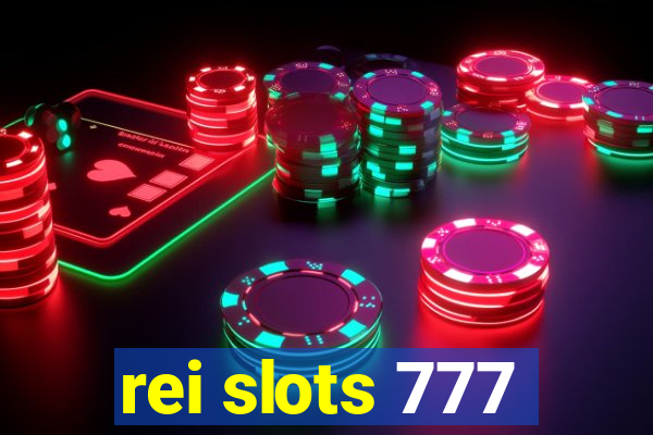 rei slots 777